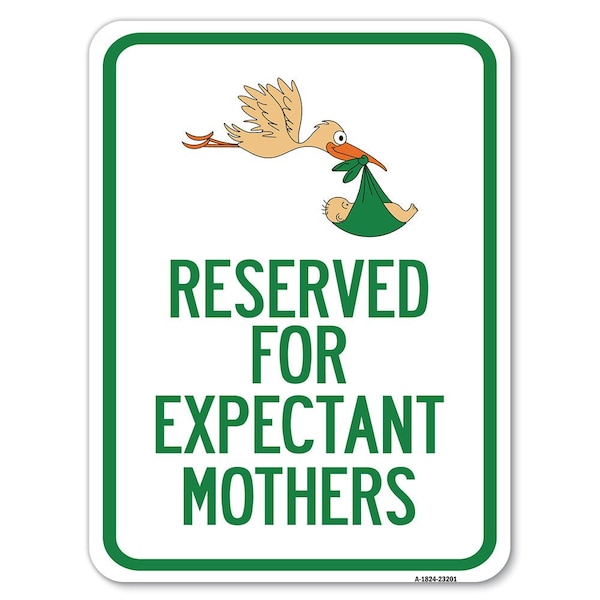Signmission Reserved for Expectant Mothers With Stork & Baby Graphic Heavy-Gauge Aluminum Parking, A-1824-23201 A-1824-23201 - main